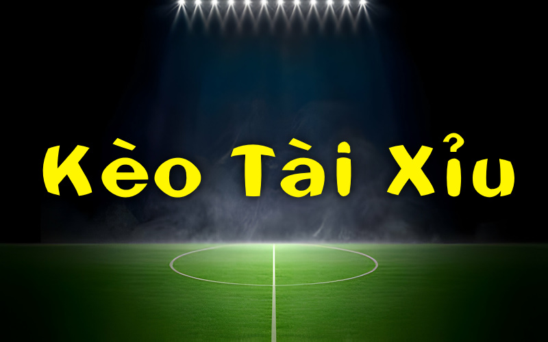 Kèo tài xỉu