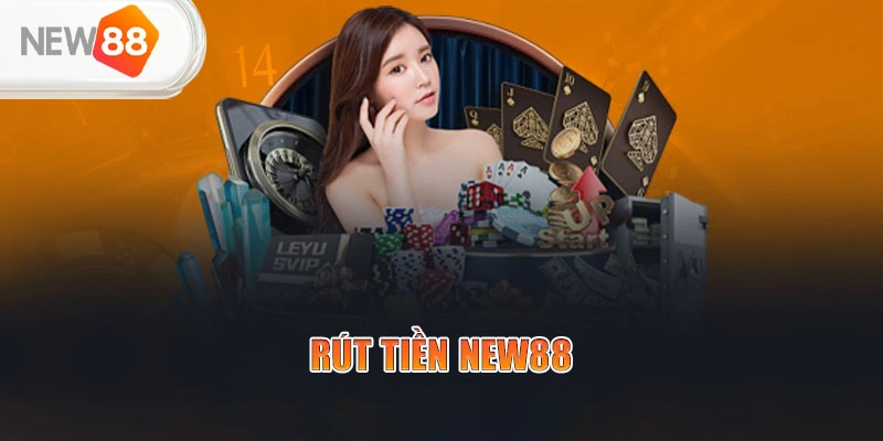 Rút tiền new88