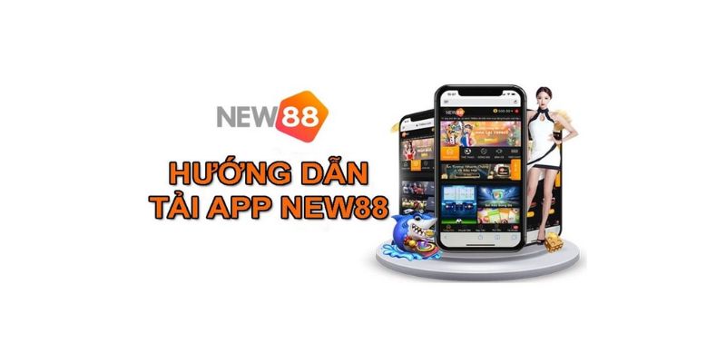 Tải app new88